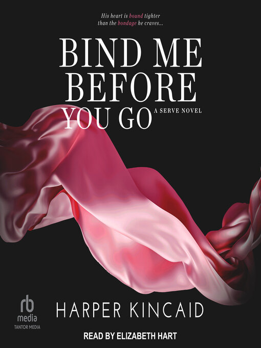 Title details for Bind Me Before You Go by Harper Kincaid - Available